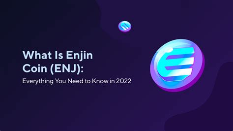 "Enjin Coin (ENJ) Yatırımı: NFT Pazarının Lideri mi?"